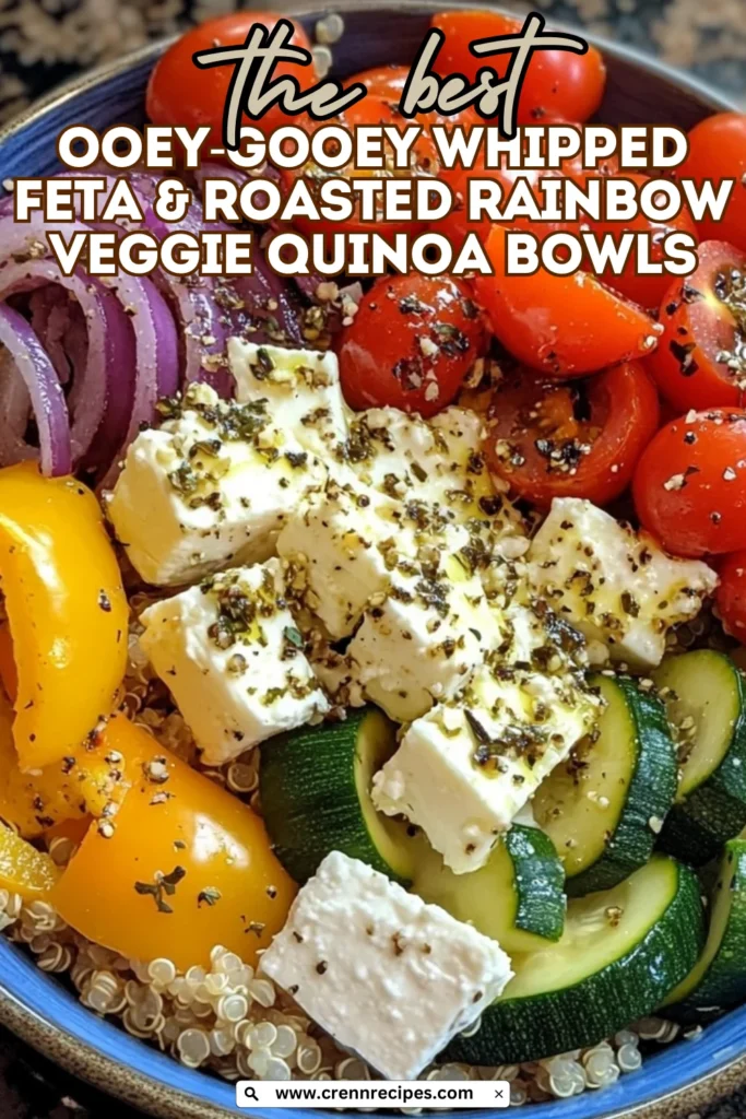 Close-up of whipped feta and roasted rainbow veggie quinoa bowl with text overlay